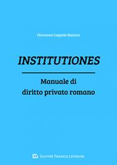 Institutiones. Manuale di diritto privato romano