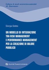 Un modello di integrazione tra risk management e performance management per la creazione di valore pubblico