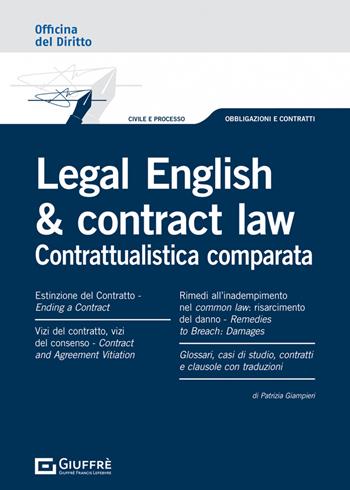 Legal english e contract law. Contrattualistica comparata - Patrizia Giampieri - Libro Giuffrè 2021, Officina. Civile e processo | Libraccio.it
