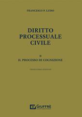 Diritto processuale civile. Vol. 2: Il processo di cognizione