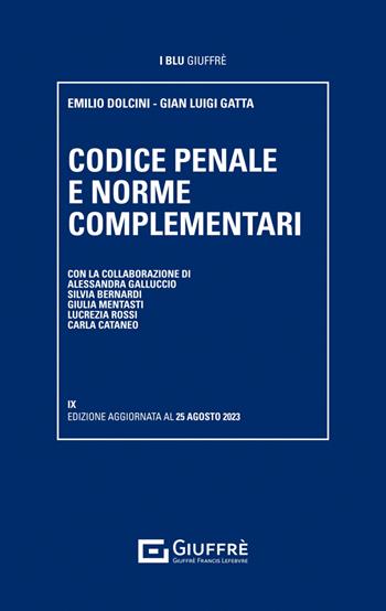Codice penale e norme complementari  - Libro Giuffrè 2023, I blu Giuffrè | Libraccio.it
