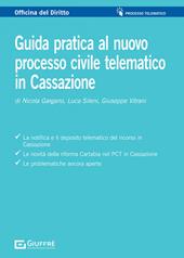 Guida pratica al processo civile telematico in Cassazione