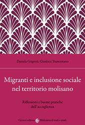 Migranti e inclusione sociale nel territorio molisano. Riflessioni e buone pratiche dell'accoglienza