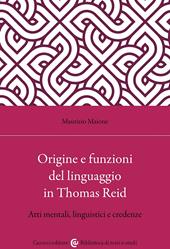 Origine e funzioni del linguaggio in Thomas Reid. Atti mentali, linguistici e credenze