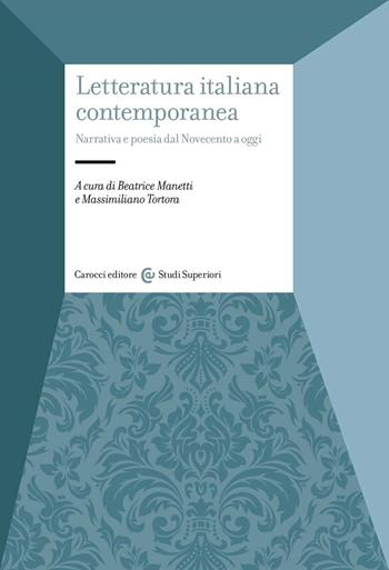 Letteratura italiana contemporanea  - Libro Carocci 2022, Studi superiori | Libraccio.it