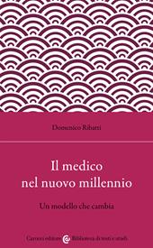 Il medico nel nuovo millennio. Un modello che cambia