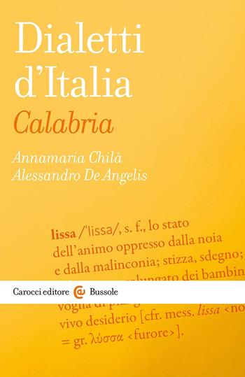 Dialetti d'Italia: Calabria - Annamaria Chilà, Alessandro De Angelis - Libro Carocci 2024, Le bussole | Libraccio.it