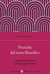 Poetiche del testo filosofico. Hegel, Merleau-Ponty e il linguaggio letterario