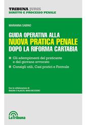 Guida operativa alla nuova pratica penale dopo la riforma Cartabia
