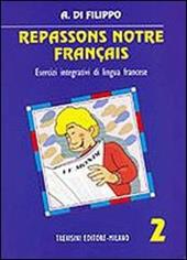 Repassons notre français. Vol. 2