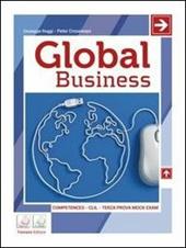 Global business. Competences-CLIL-Terza prova Mock exam-Civiltà. Con e-book. Con espansione online