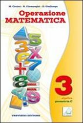 Operazione matematica. Con quaderno operativo. Vol. 3: Algebra C-Geometria C