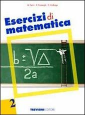 Esercizi di matematica. Vol. 2