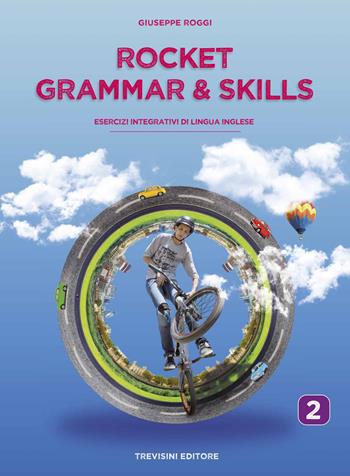 Rocket grammar & skills. Esercizi integrativi di lingua inglese. Con espansione online. Vol. 2 - Giuseppe Roggi - Libro Trevisini 2022 | Libraccio.it