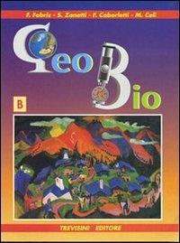 Geo bio. Progetto Igea. Vol. 2 - Franca Fabris, Silvia Zanetti, Fatima Caberletti - Libro Trevisini 2000 | Libraccio.it