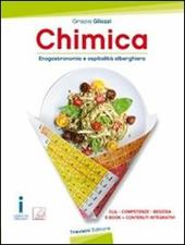 Chimica enogastronomica e ospitalità alberghiera. CLIL. Competenze BES. Con e-book. Con espansione online