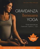 Gravidanza benessere yoga. Con DVD