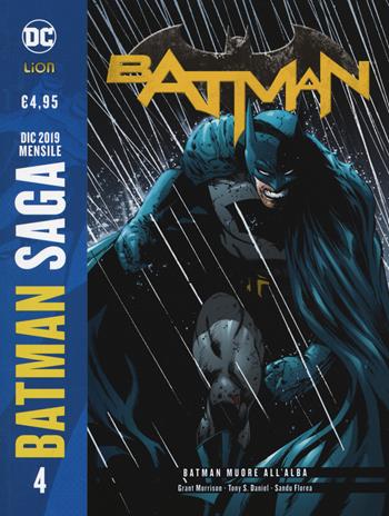 Batman saga. Vol. 4: Batman muore all'alba. - Grant Morrison - Libro Lion 2020, Batman | Libraccio.it
