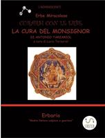   Erbe miracolose. La cura del monsignor