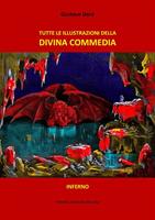 Tutte le illustrazioni della Divina Commedia. Vol. 1