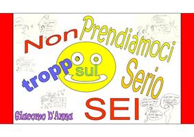 Non prendiamoci troppo sul serio!. Vol. 6