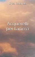   Acquerelli per l'anima