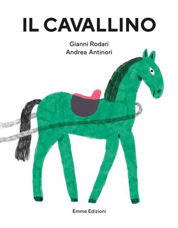 Il cavallino. Ediz. illustrata - Gianni Rodari - Libro Emme Edizioni 2021, Quando i gatti volano... | Libraccio.it