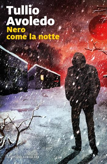 Nero come la notte - Tullio Avoledo - Libro Marsilio 2020, Farfalle | Libraccio.it