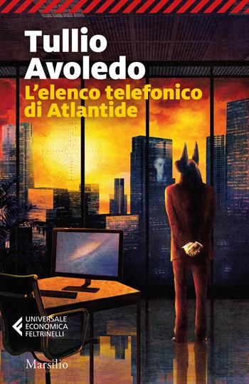 L' elenco telefonico di Atlantide - Tullio Avoledo - Libro Marsilio 2021, Universale economica Feltrinelli | Libraccio.it