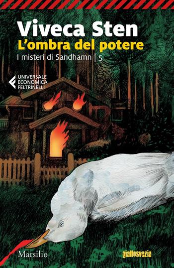 L' ombra del potere. I misteri di Sandhamn. Vol. 5 - Viveca Sten - Libro Marsilio 2021, Universale economica Feltrinelli | Libraccio.it