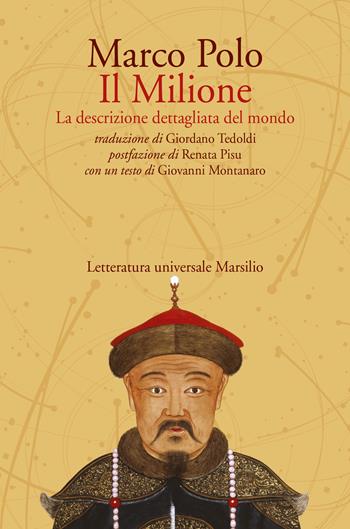 Il Milione. La descrizione dettagliata del mondo - Marco Polo - Libro Marsilio 2024, Letteratura universale | Libraccio.it