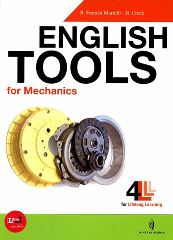 English tools for mechanics. Con Basic english tool. Con CD Audio. Con espansione online - A. Galimberti, Sergio Knipe, Hilary Creek - Libro Minerva Scuola 2012 | Libraccio.it