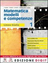 Matematica. Modelli e competenze. Ediz. gialla. Con espansione online. Vol. 1