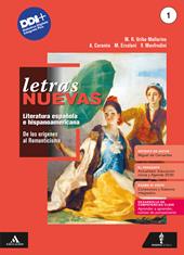Letras nuevas. Literatura española e hispanoamericana. Con e-book. Con espansione online. Vol. 1: De los orígenes al Romanticismo