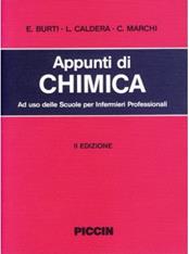 Appunti di chimica - E. Burti, Luciano Caldera, C. Marchi - Libro Piccin-Nuova Libraria 1985 | Libraccio.it