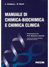 Manuale di chimica, biochimica e chimica clinica - E. Burti, Luciano Caldera - Libro Piccin-Nuova Libraria 1996 | Libraccio.it