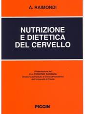 Nutrizione e dietetica del cervello - A. Raimondi - Libro Piccin-Nuova Libraria 1997 | Libraccio.it