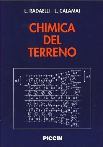 Chimica del terreno - Luciano Radaelli, Luca Calamai - Libro Piccin-Nuova Libraria | Libraccio.it