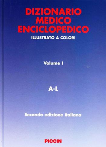 Dizionario medico enciclopedico  - Libro Piccin-Nuova Libraria 2004 | Libraccio.it