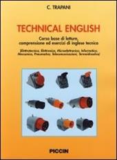 Technical english. Corso base di letture, comprensione ed esercizi di inglese tecnico