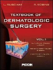 Textbook of dermatologic surgery. Vol. 1