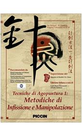 Tecniche di agopuntura. DVD. Vol. 1: Metodiche di infissione e di manipolazione.