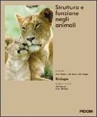 Struttura e funzione negli animali  - Libro Piccin-Nuova Libraria 2012 | Libraccio.it