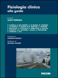 Fisiologia clinica alla guida - Aldo Ferrara - Libro Piccin-Nuova Libraria 2015 | Libraccio.it