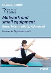 Matwork and small equipment. Basic, intermediate, advanced, manual for physioterapists