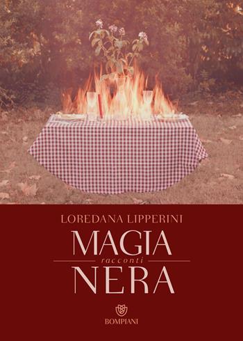 Magia nera - Loredana Lipperini - Libro Bompiani 2019, Narratori italiani | Libraccio.it