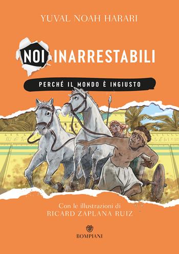 Perché il mondo è ingiusto. Noi inarrestabili. Vol. 2 - Yuval Noah Harari - Libro Bompiani 2024, Ragazi illustrati | Libraccio.it