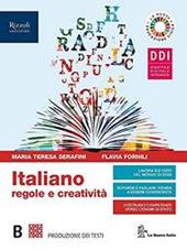 Italiano regole e creatività. Con e-book. Con espansione online. Vol. B: Produzione dei testi.