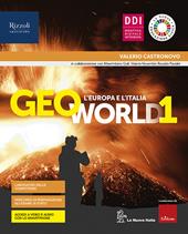 Geoworld. Con Atlante guidato, Atlante geotematico, Regioni d'Italia. Con e-book. Con espansione online. Vol. 1