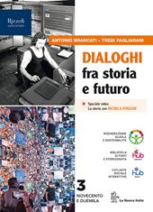 Dialoghi fra storia e futuro. Con e-book. Con espansione online. Vol. 3